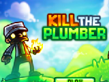 kill The Plumber